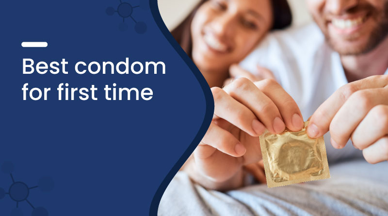 best condom for first time